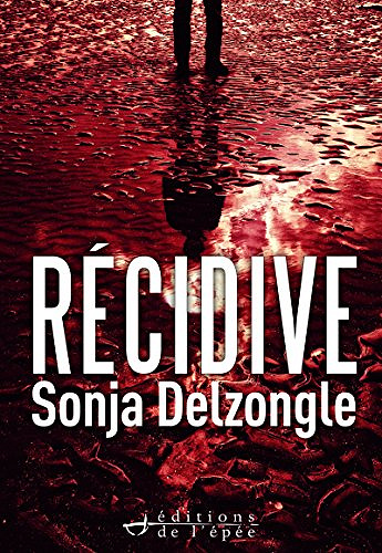 Récidive (2017) - Sonja Delzongle