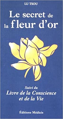 Le secret de la Fleur d’Or - Lu Tsou