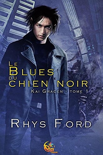 Le Blues du chien noir (2017) - Rhys Ford