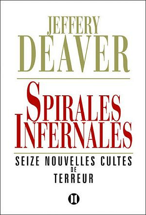 Spirales infernales - Jeffery Deaver