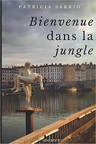 Bienvenue dans la jungle (2016) - Patricia Sarrio