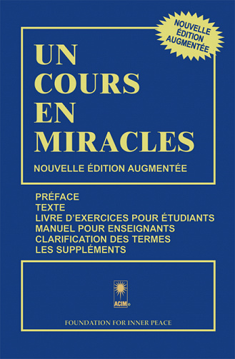 Un cours en miracles - Nouvelle édition augmentée
