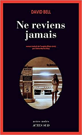 Ne reviens jamais (2017) - David Bell