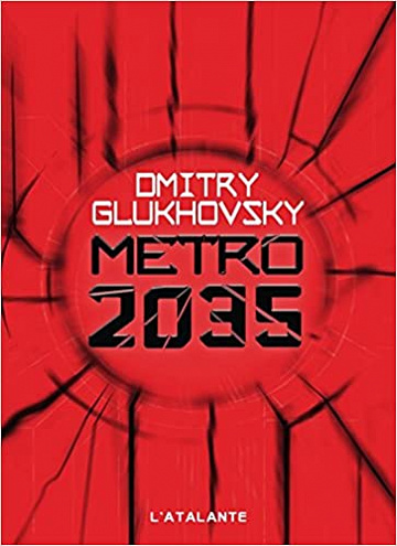 Dmitry Glukhovsky (2017) - Metro 2035