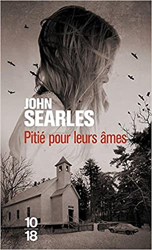 Pitié pour leurs âmes (2017) - John SEARLES