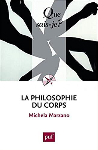La philosophie du corps (2016) - Michela Marzano
