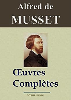 Alfred de Musset - Oeuvres Complètes