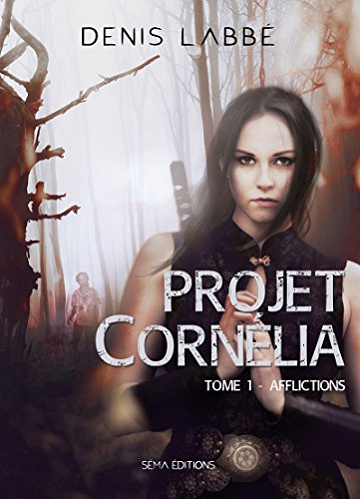 Projet Cornélia (2017) - Denis Labbé