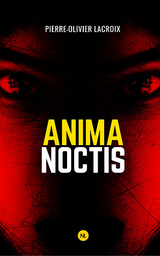 Anima noctis - Pierre-Olivier Lacroix (2017)