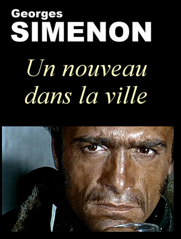 Un nouveau dans la ville - Georges Simenon
