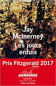 Jay Mcinerney (Rentrée Littérature 2017) - Les Jours enfuis