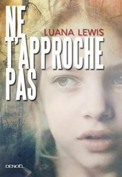 Luana Lewis - Ne t’approche pas (2016)