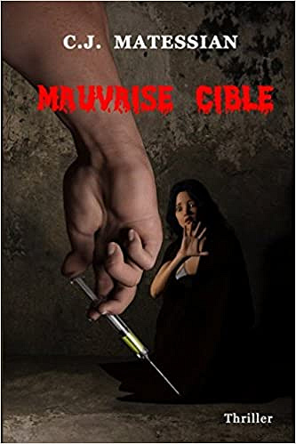 C.J. Matessian (2017) - Mauvaise Cible
