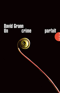 Un crime parfait - David Grann