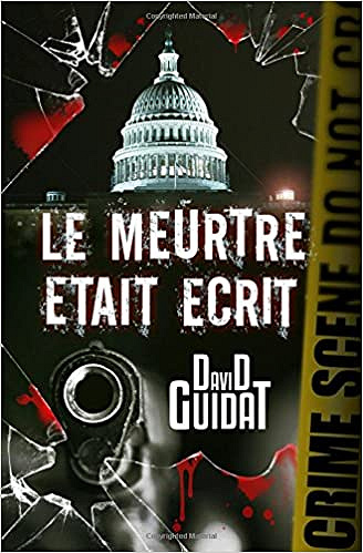 David Guidat (2017) – Le meurtre était écrit