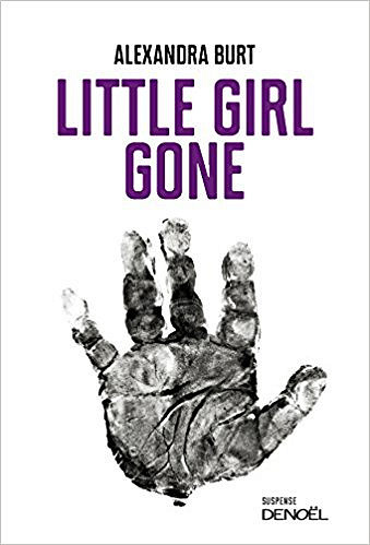 Little Girl Gone (2017) - Alexandra Burt