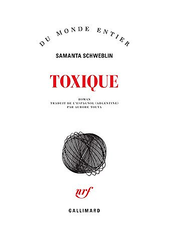 Toxique - Samanta Schweblin (Rentrée Littérature 2017)