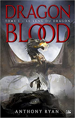 Dragon Blood, T1 : Le Sang du dragon - Anthony Ryan