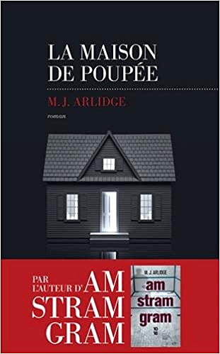 M.J. Arlidge – La Maison De poupee (Helen Grace T03) 2017