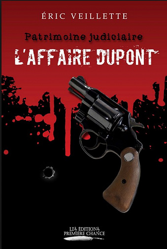 L’Affaire Dupont – Éric Veillette