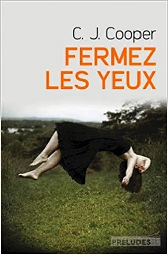 Fermez les yeux (2016) - C.J. Cooper