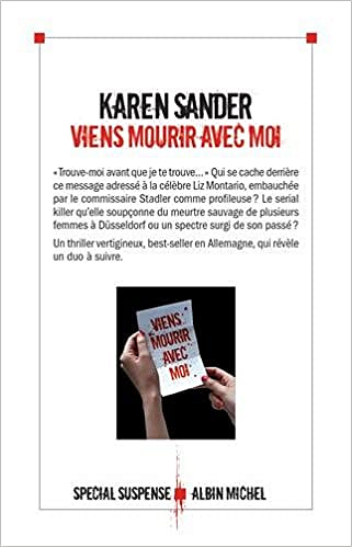 Karen Sander - Viens mourir avec moi (2017)