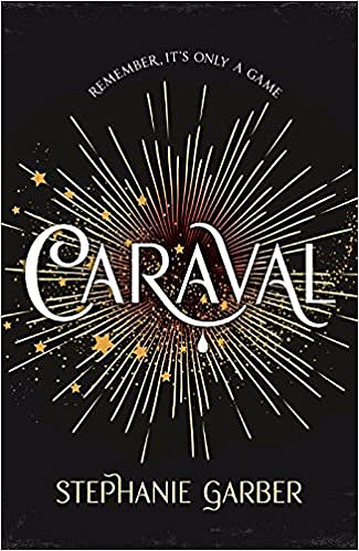 Caraval (2017) - Stephanie Garber