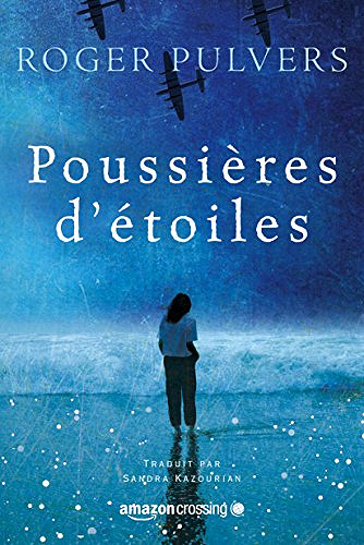 Poussières d’étoiles (2017) - Roger Pulvers