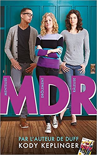 Menteuse drôlement râleuse (2017) - Kody Keplinger