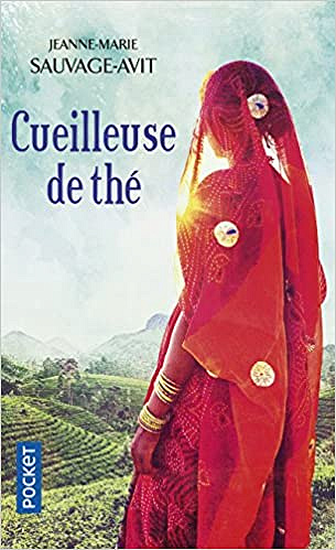 La Cueilleuse de Thé - Jeanne Marie Sauvage Avit (Rentrée Littérature 2017)