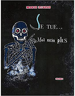 Mario Zunino (2017) - Je tue... Moi non plus
