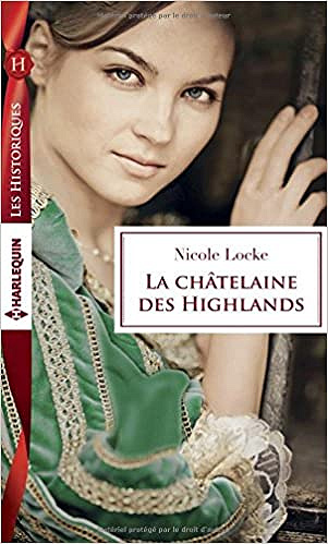 La châtelaine des Highlands (2017) – Nicole Locke