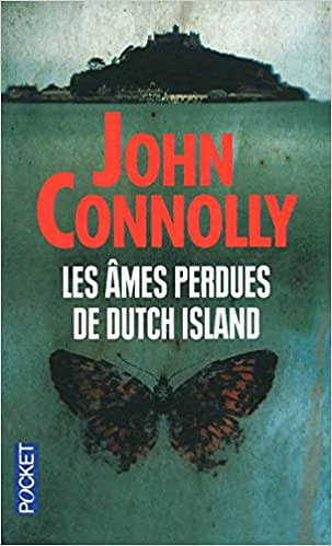 John Connolly - Les Ames Perdues De Dutch Island