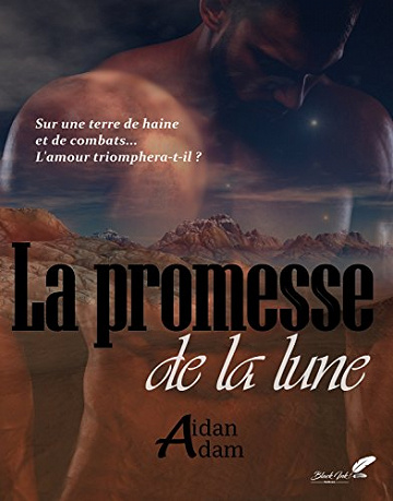 La promesse de la lune (2017) – Aidan Adam