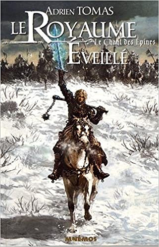Le chant des épines – Tome 2 : Le royaume éveillé – Adrien Tomas (2017)