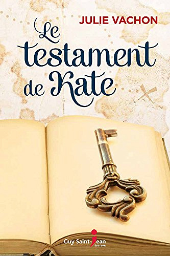 Le testament de Kate – Julie Vachon (2017)