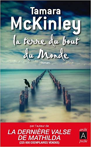 La terre du bout du monde - Tamara McKinley