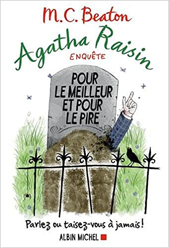 Agatha Raisin enquête (2017) - Tome 5 : Pour le meilleur et pour le pire