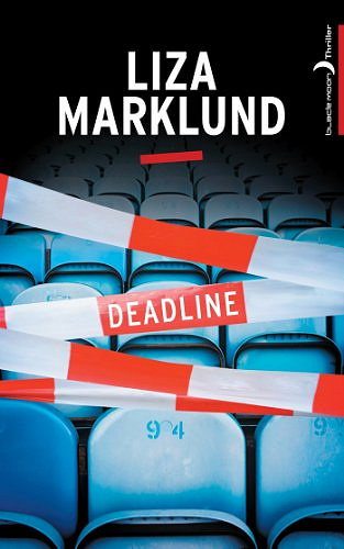 Deadline - Liza Marklund