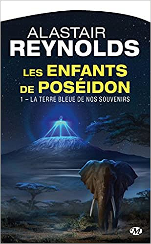 Alastair Reynolds (2016) - La Terre bleue de nos souvenirs