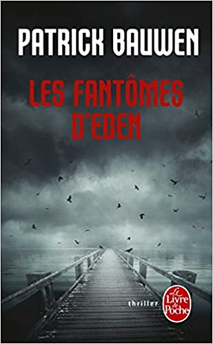 Patrick Bauwen - Les fantômes d’Eden