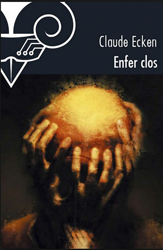 Claude Ecken - Enfer clos