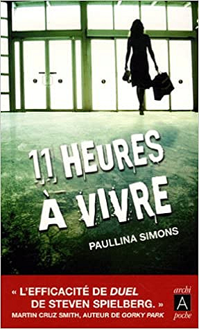 Onze heures à vivre – Paullina Simons