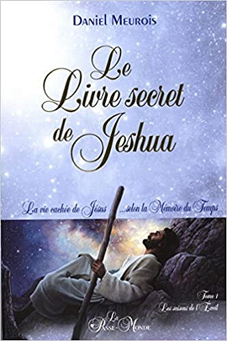 Le livre secret de Jeshua - Daniel Meurois 2016