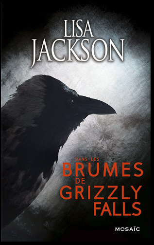 Lisa Jackson (2016) - Dans les brumes de Grizzly Falls