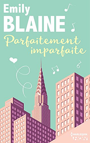 Parfaitement imparfaite - Emily Blaine