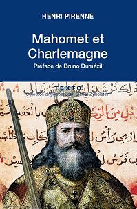 Mahomet et Charlemagne - Henri Pirenne ( 2016 )