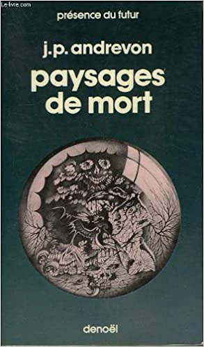 Paysages de mort - Jean-Pierre Andrevon