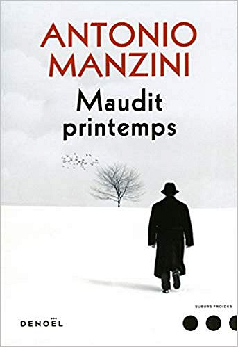 Antonio Manzini - (2017) Maudit printemps