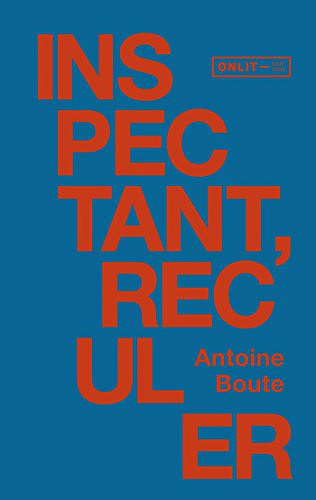 Inspectant, Reculer - Antoine Boute (2016)